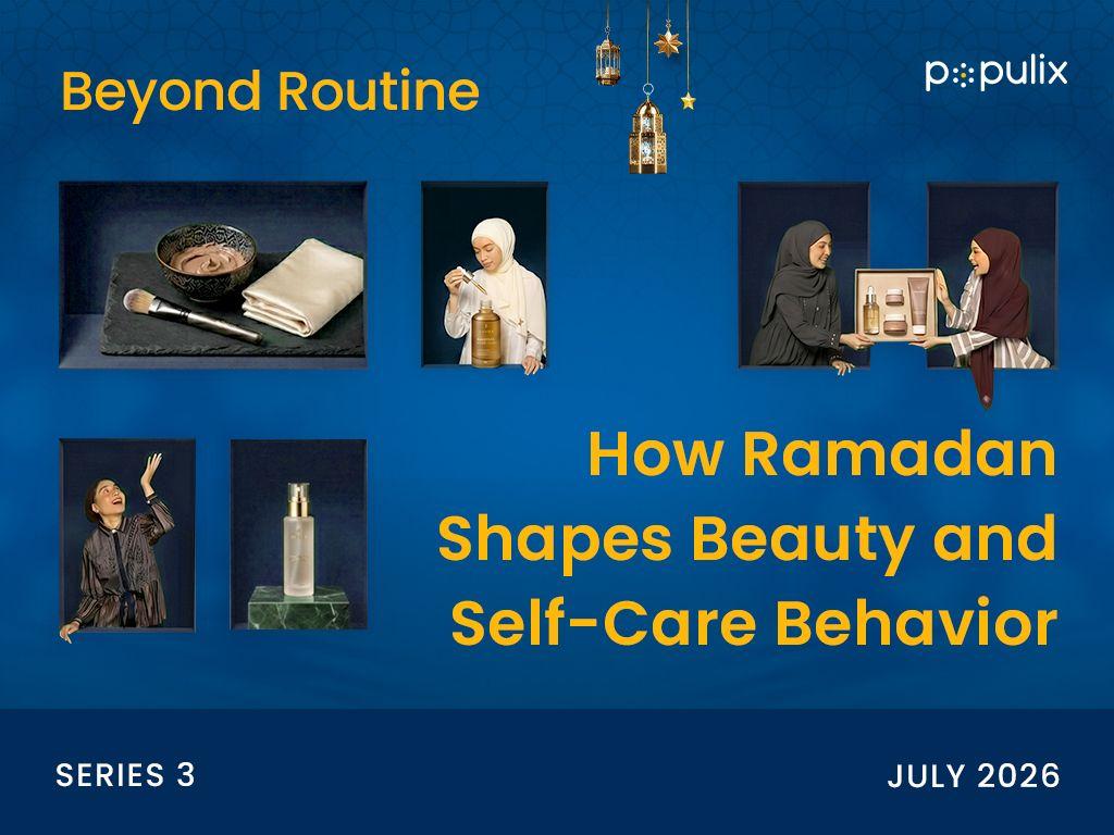 Beyond Routine: How Ramadan Shapes Beauty and Self-Care Behavior