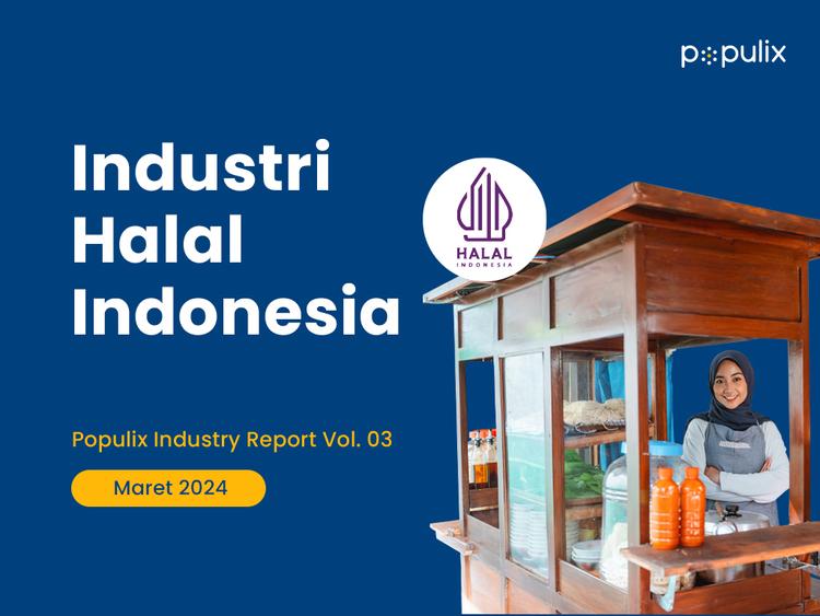 Populix Industry Report Vol. 03 Industri Halal Indonesia