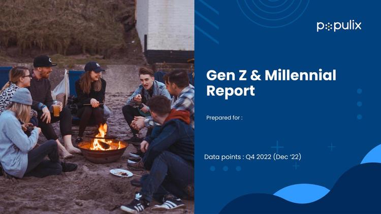 gen z & millenial report