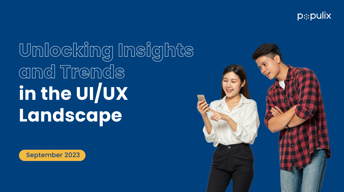 Unlocking Insights and Trends in the UI/UX Landscape